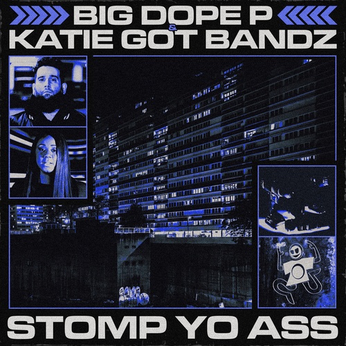 Big Dope P, Katie Got Bandz-Stomp Yo Ass