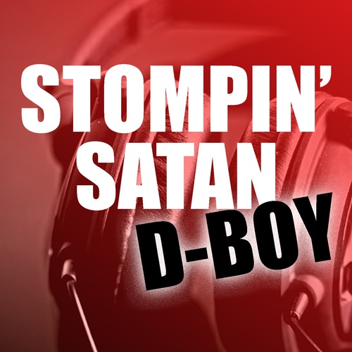 D-Boy-Stompin' Satan