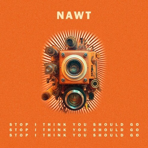 NAWT-Stop I Think You Should Go