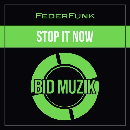 FederFunk-Stop It Now