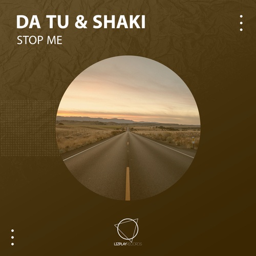 DA TU, Shaki-Stop Me