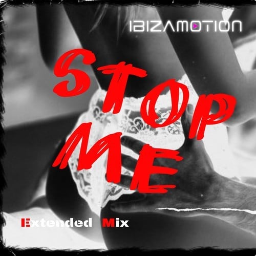 Stop Me (Extended Mix)