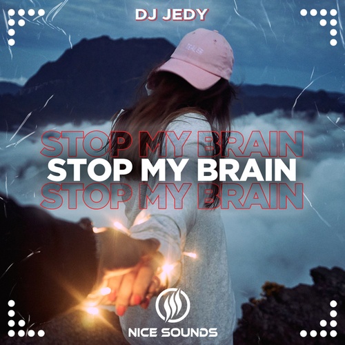 DJ JEDY-Stop My Brain