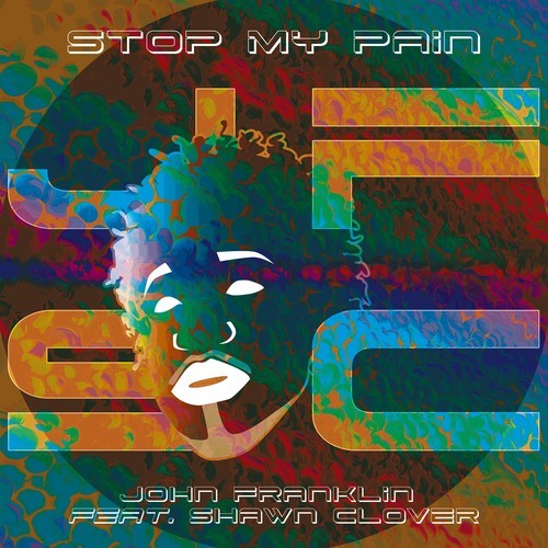 John Franklin, Shawn Clover-Stop My Pain
