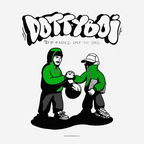 DOTTYBOI-Stop Violence Drop Bass