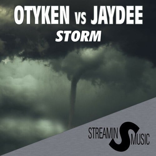 Otyken, Jaydee-Storm