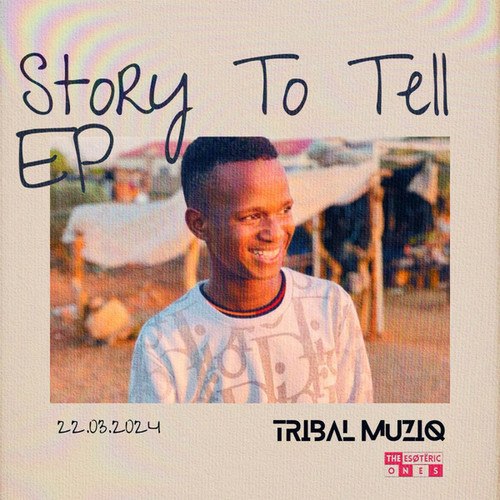 Tribal Muziq, PieceMaker, CJ Melzy-Story To Tell EP