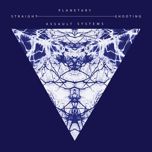Planetary Assault Systems-Straight Shooting