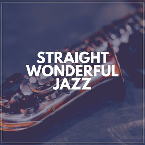 Straight Wonderful Jazz