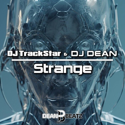 DJ TrackStar, Dj Dean-Strange