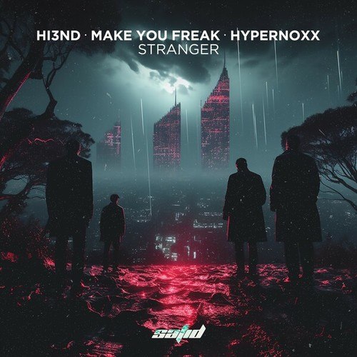 Hi3ND, Make You Freak, Hypernoxx-Stranger
