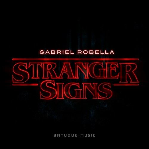 Gabriel Robella-Stranger Signs