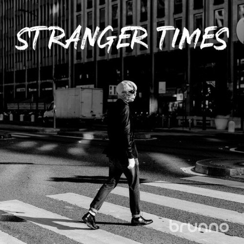 Brünno-Stranger Times