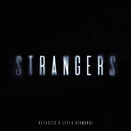 Strangers