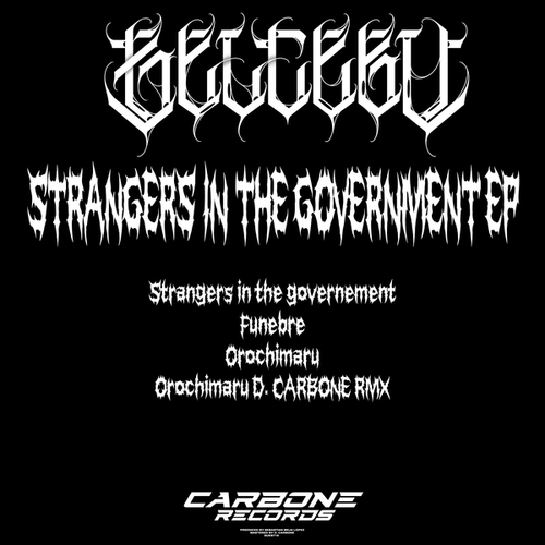 BELCEBÚ, D. Carbone-Strangers In The Government EP