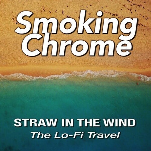 Straw in the Wind (The Lo-Fi Travel)