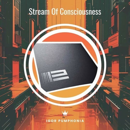 Igor Pumphonia-Stream of Consciousness