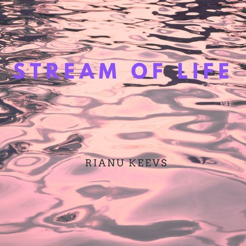 Rianu Keevs-Stream of Life
