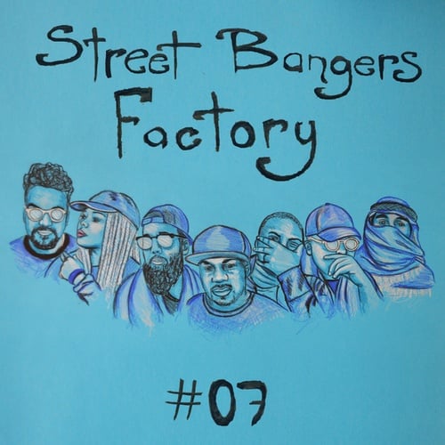 DJ Tim Dolla, Nadus, Big Dope P, Alex Autajon, Mighty Mark, TT The Artist, Morgan Hislop, Glacci-Street Bangers Factory 07