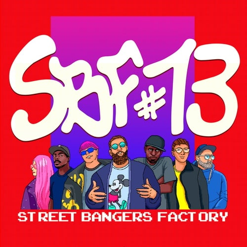 DJ Manny, Selky, Big Dope P, Househead Samira, Traxman, Alex Autajon, Sideswipe-Street Bangers Factory 13