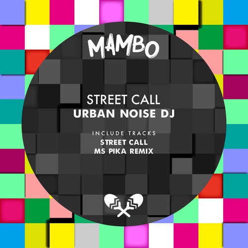 Urban Noise DJ, Ms Pika-Street Call
