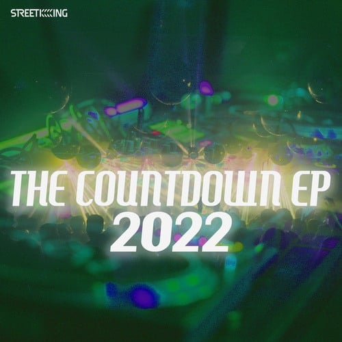 Quelupa, Boswell The Menace, Andy Bach, Augend & Addend, Marco Ridulfo, Holly Rae-Street King Presents The Countdown EP 2