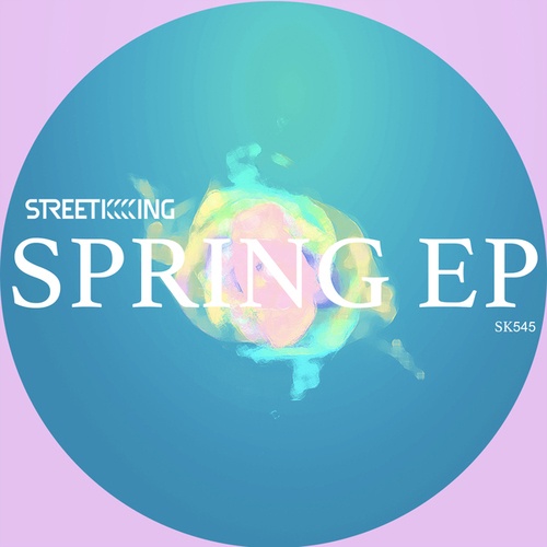Elbert Phillips, Shamrock Guitor, Ash Paine, Tom Ellis, James Mac, Vall, Tasita D'Mour, Vertigini, Sphiwe Cas-Miz-Street King Spring EP