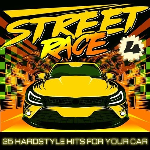 Various Artists-Street Race Vol. 4 (25 Hardstyle Hits For Your Car)