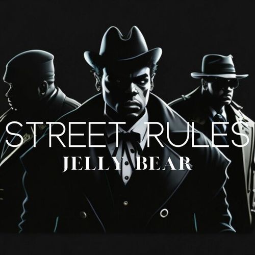 Jelly Bear-STREET RULES