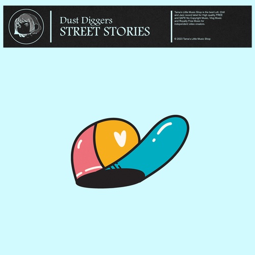 Dust Diggers-Street Stories