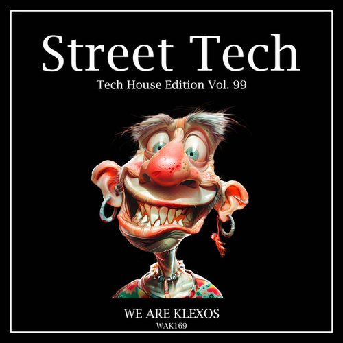 Acillion, Ricardo Motta, Kevo Krows, Charly Vera (Arg), The Goust-Street Tech, Vol. 99