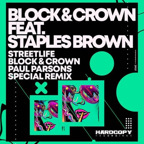 Block & Crown, Staples Brown, Paul Parsons-Streetlife (Block & Crown & Paul Parsons Special Remix)