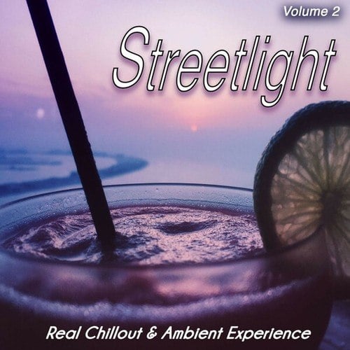 Streetlight, Vol. 2 (Real Chillout & Ambient Experience)