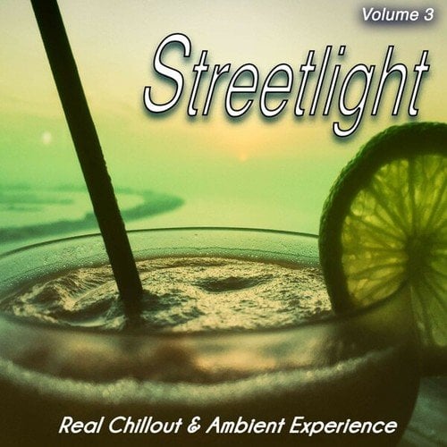 Streetlight, Vol. 3 (Real Chillout & Ambient Experience)