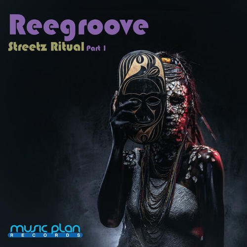 Reegroove-Streetz Ritual ( Part 1 )