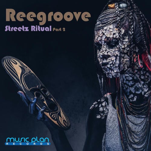 Reegroove-Streetz Ritual ( Part 2 )