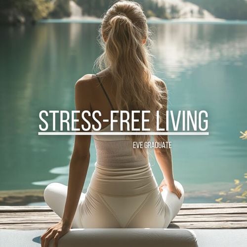 Stress-Free Living