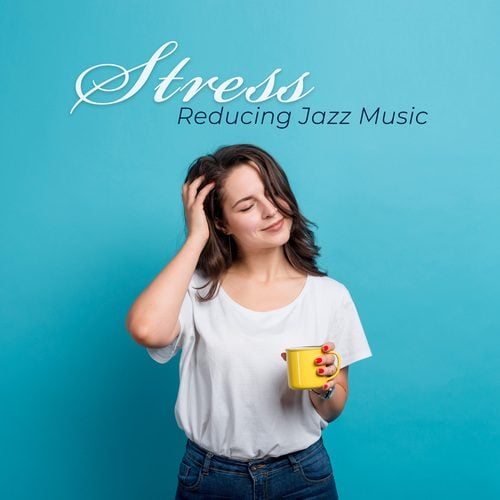 Stress Reducing Jazz Music. Calming & Relaxing Instrumental Sounds