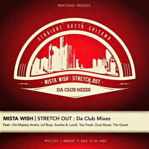 Mista Wish, His Majesty Andre, LOL Boys, Scottie B-Stretch Out : Club Mixes