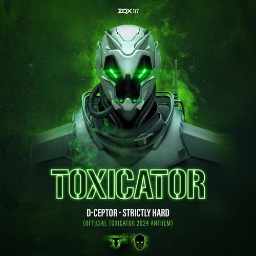 Strictly Hard (Official Toxicator 2024 Anthem)