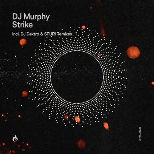 DJ Murphy, Spuri, Dj Dextro-Strike