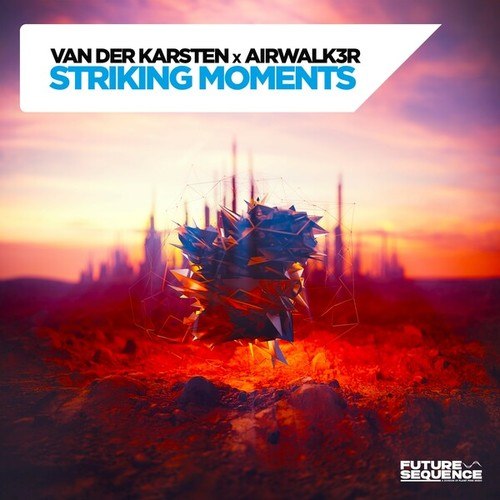 Airwalk3r, Van Der Karsten-Striking Moments