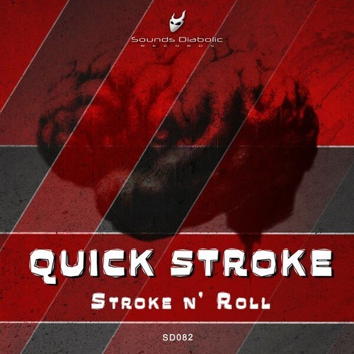 Quick Stroke-Stroke n' Roll