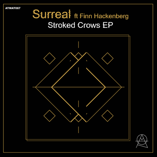 Surreal, Finn Hackenberg-Stroked Crows EP