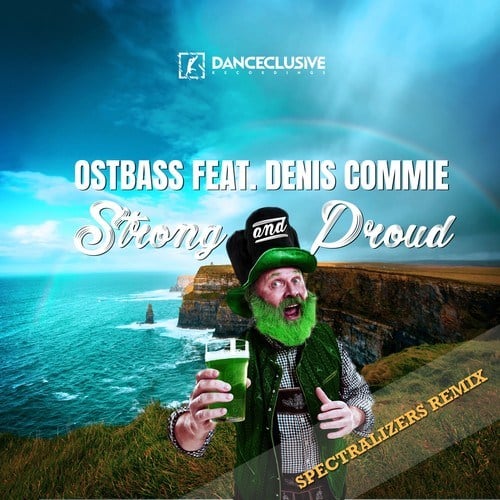 Ostbass, Denis Commie, Spectralizers-Strong & Proud