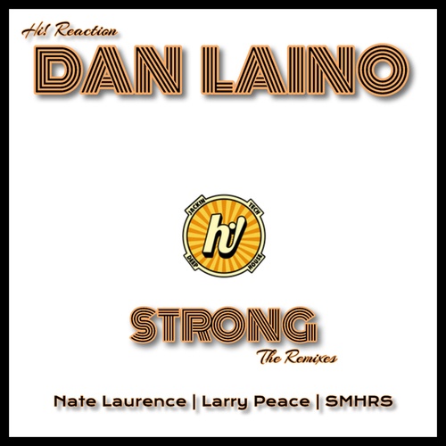 Dan Laino, SMHRS, Nate Laurence, Larry Peace-Strong- The Remixes