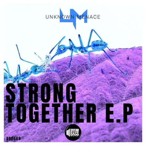 Unknown Menace-Strong Together EP