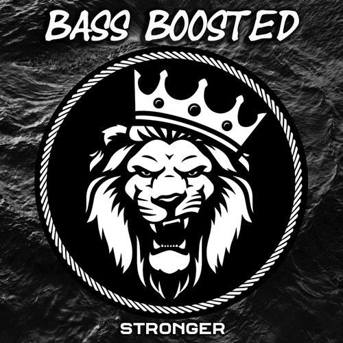 Bass Boosted-Stronger