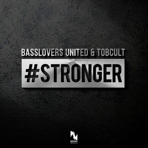 Basslovers United, Tobcult-#Stronger