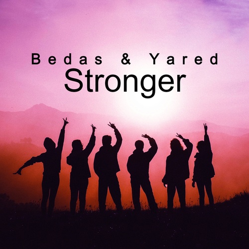 Bedas, Yared-Stronger